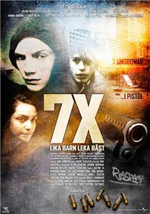 7X - lika barn leka bäst (2010) watch online HD