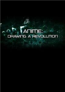 Anime: Drawing a Revolution (2007) watch online HD