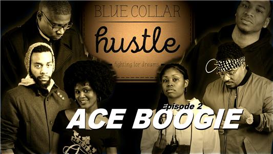 Blue Collar Hustle Ace Boogie (2017– ) watch online HD