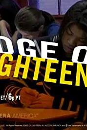 Edge of Eighteen Episode #1.1 (2014– ) watch online HD