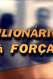 Milionários à Força Para Dar e Vender (2000– ) watch online HD