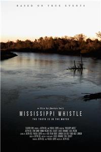 Mississippi Whistle (2018) watch online HD