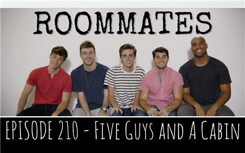 Roommates Five Guys and a Cabin (2016– ) watch online HD