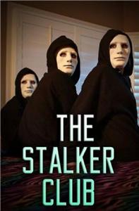 The Stalker Club (2017) watch online HD