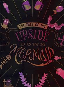 The Tail of the Upside Down Mermaid (2018) watch online HD