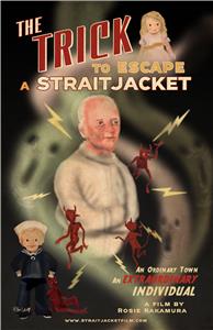 The Trick to Escape a Straitjacket (2014) watch online HD