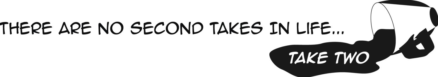 There Are No Second Takes In Life...Take 2  watch online HD