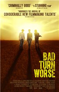 Bad Turn Worse (2013) watch online HD