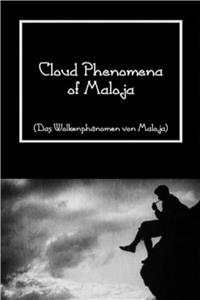Das Wolkenphänomen von Maloja (1924) watch online HD