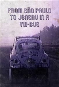From Sao Paulo to Juneau, in a VW Bug (2018) watch online HD