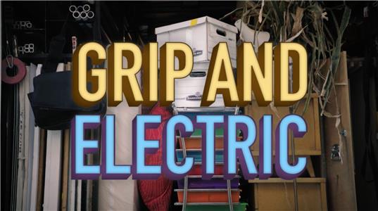 Grip and Electric Episode #1.6 (2016– ) watch online HD