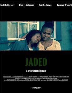 Jaded (2017) watch online HD