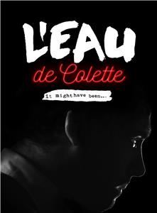 L'eau de Colette (2015) watch online HD