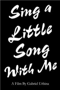 Sing a Little Song with Me (2013) watch online HD