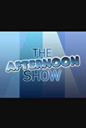 The Afternoon Show Episode #1.37 (2002– ) watch online HD