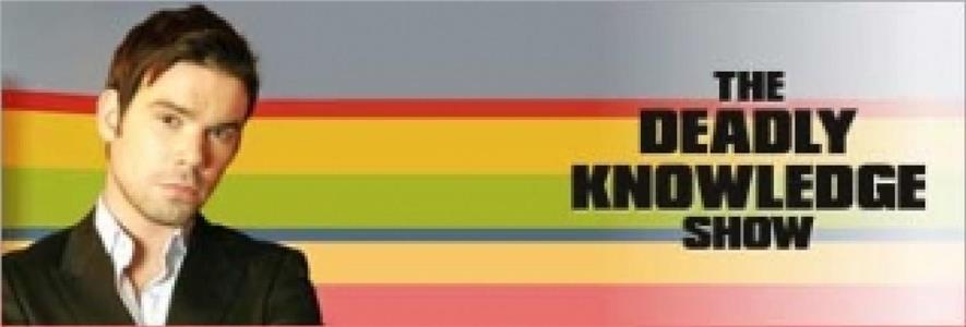 The Deadly Knowledge Show  watch online HD