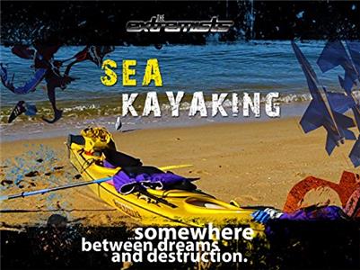 The Extremists Sea kayaking (1995– ) watch online HD