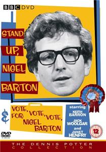 The Wednesday Play Vote, Vote, Vote for Nigel Barton (1964–1970) watch online HD