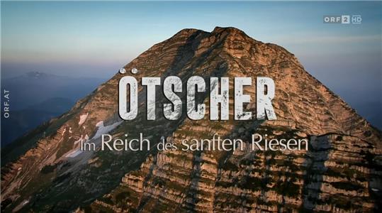 Universum Ötscher - Im Reich des sanften Riesen (1987– ) watch online HD