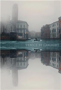 Venice by Gaslight (2017) watch online HD