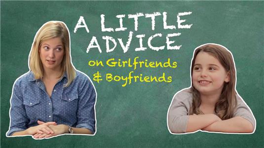 A Little Advice Girlfriends and Boyfriends (2016– ) watch online HD