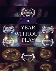 A Year Without Play (2017) watch online HD