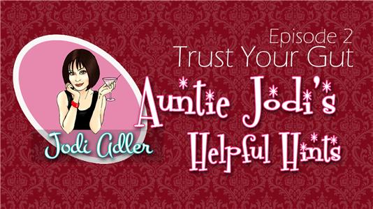 Auntie Jodi's Hints Trust Your Gut (2017– ) watch online HD