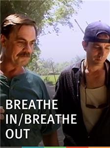 Breathe In, Breathe Out (2001) watch online HD