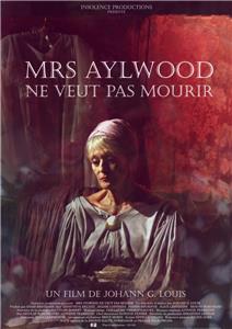 Mrs Aylwood ne veut pas mourir (2014) watch online HD