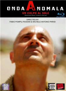 Onda anomala. Un colpo al sole. (2014) watch online HD