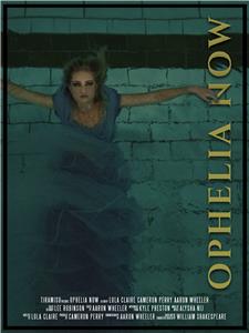 Ophelia Now (2019) watch online HD
