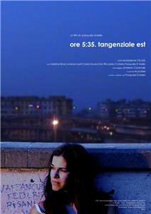 Ore 5.35. tangenziale est (2008) watch online HD