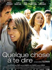 Quelque chose à te dire (2009) watch online HD