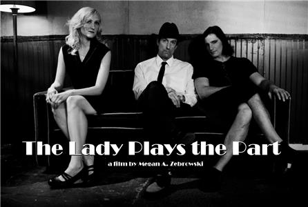 The Lady Plays the Part (2016) watch online HD