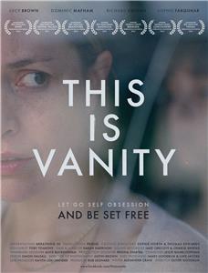This Is Vanity (2013) watch online HD