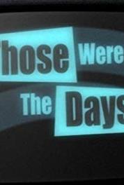 Those Were the Days Things Can Only Get Better (2011–2013) watch online HD