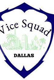Vice Squad: Dallas Episode #1.2 (2018– ) watch online HD
