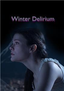 Winter Delirium (2017) watch online HD