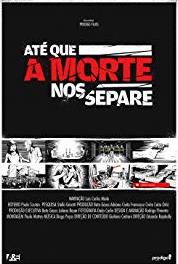 Até que a Morte nos Separe Abuso de Autoridade (2012– ) watch online HD