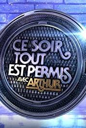 Ce soir, tout est permis avec Arthur Episode dated 28 June 2014 (2013– ) watch online HD