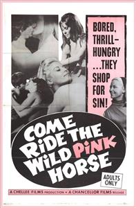 Come Ride the Wild Pink Horse (1967) watch online HD