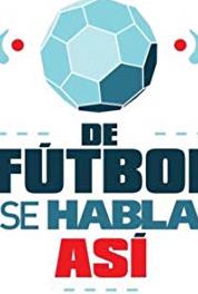 De fútbol se habla así Episode dated 16 November 2016 (2015– ) watch online HD