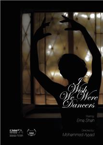 I Wish We Were Dancers (2011) watch online HD