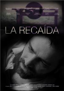 La Recaida (2013) watch online HD