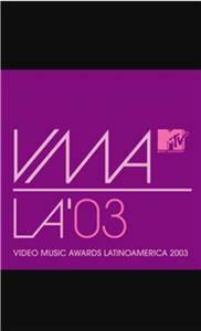 MTV Video Music Awards Latinoamérica 2003 (2003) watch online HD