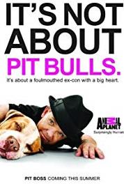 Pit Boss Bad Owners, Mad Neighbors XL (2010– ) watch online HD
