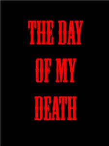 The Day of My Death (2015) watch online HD