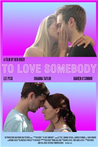 To Love Somebody (2014) watch online HD