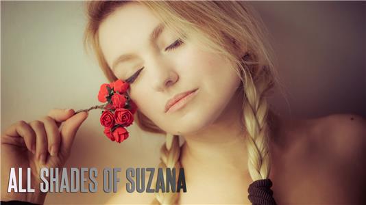 All Shades of Suzana For the One I Love (2017– ) watch online HD