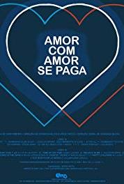 Amor com Amor Se Paga Episode #1.27 (1984– ) watch online HD